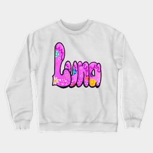 Luna - Name Luna Crewneck Sweatshirt